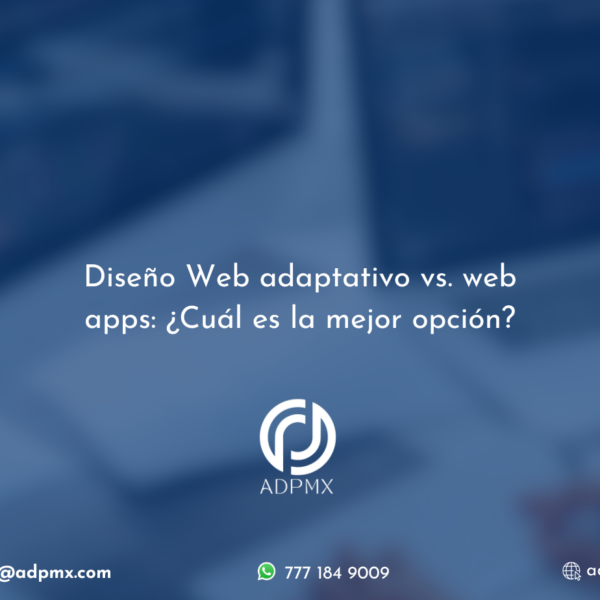 Diseño Web adaptativo vs. web apps: ¿Cuál es la mejor opción?