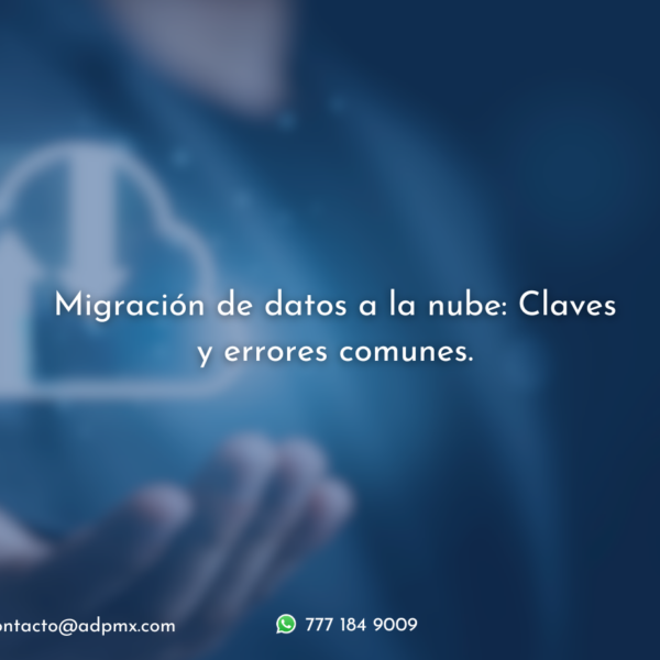 Migración de Datos a la Nube: Claves y Errores Comunes.