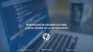 Tendencias en Desarrollo Web: ¿Hacia dónde va la tecnología?