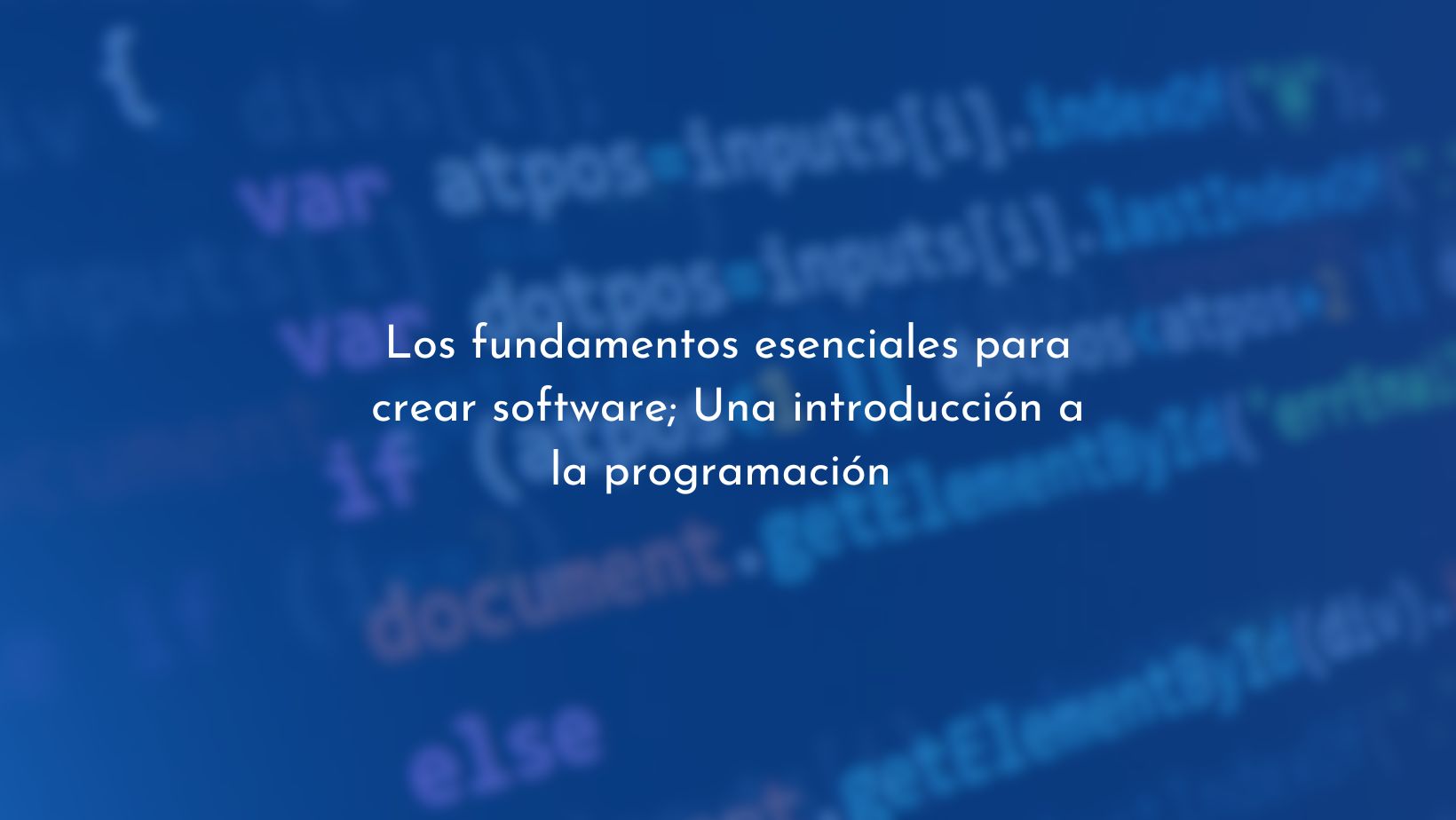 Fundamentos de programación para crear software