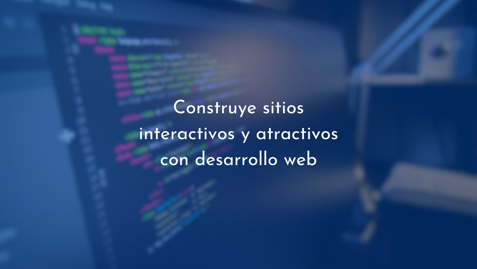 Sitios web interactivos y atractivos: Desarrollo web