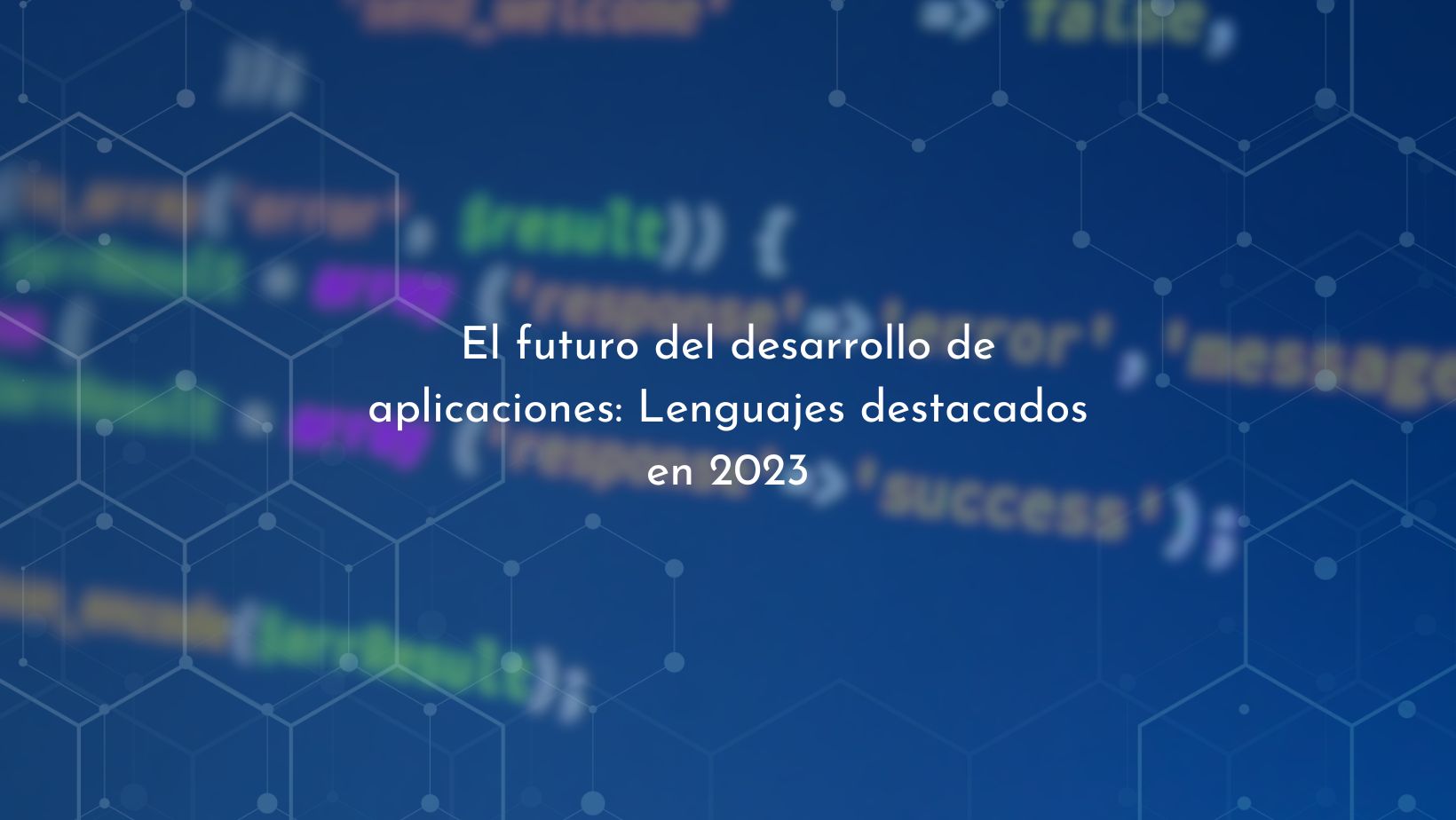 Lenguajes clave en el desarrollo de aplicaciones 2023