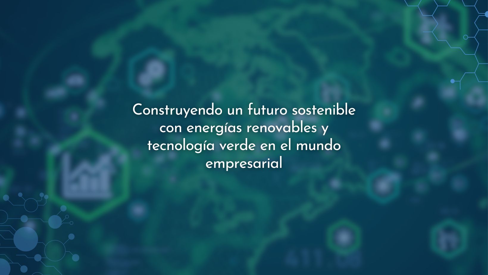 Energías renovables y tecnología verde para empresas.