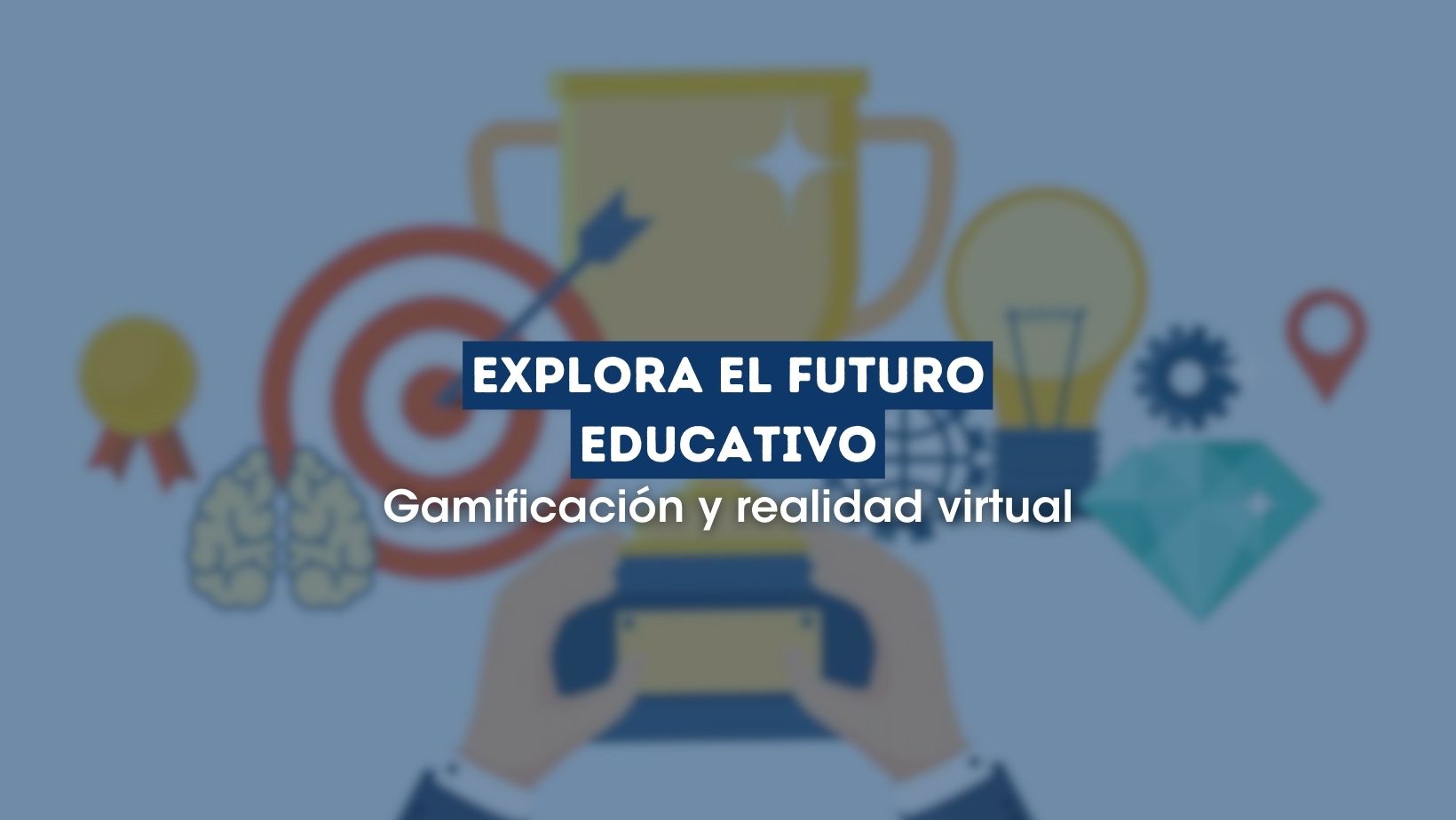 Gamificación y realidad virtual en la enseñanza.