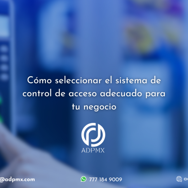 Elige el sistema de control de acceso ideal para tu negocio.