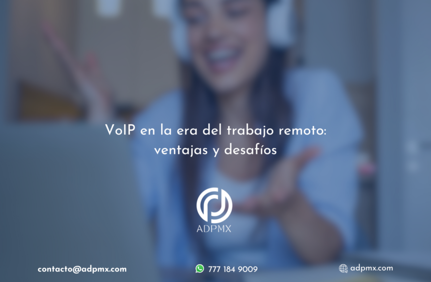 VoIP en la era del trabajo remoto: ventajas y desafíos