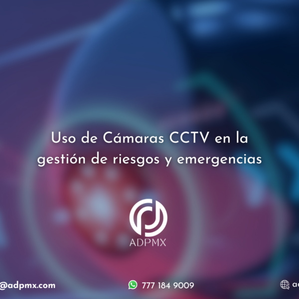 Uso de cámaras CCTV en la evaluación de riesgos y emergencias