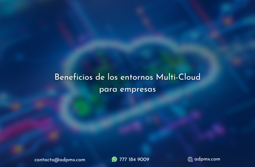 Beneficios de los entornos Multi-Cloud para empresas