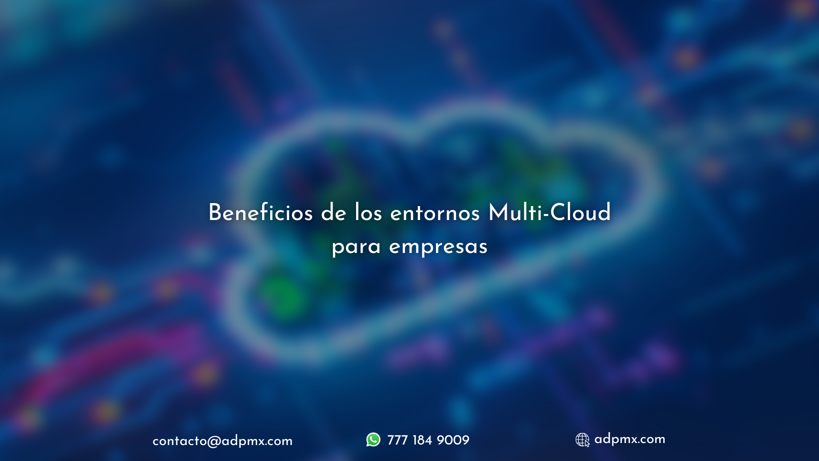 Beneficios de los entornos Multi-Cloud para empresas