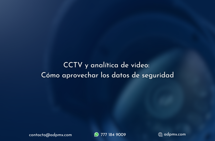 CCTV y Analítica: Aprovechando datos de seguridad.