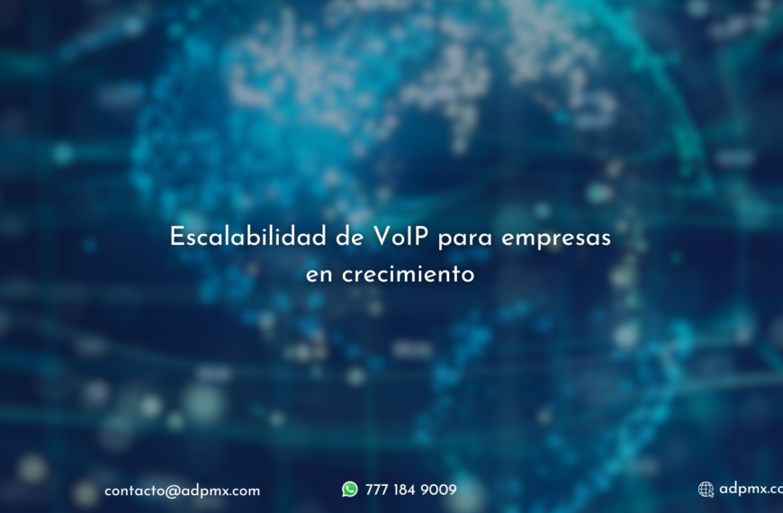 Escalabilidad de VoIP para empresas en crecimiento